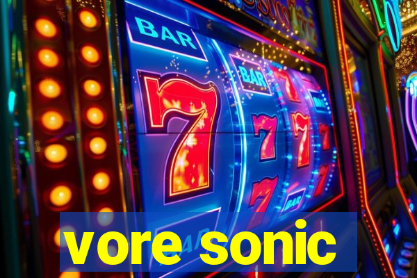 vore sonic